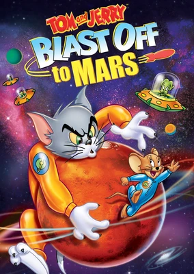 Tom and Jerry: Blast Off to Mars