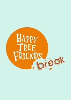 Happy Tree Friends Breaks